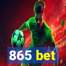 865 bet